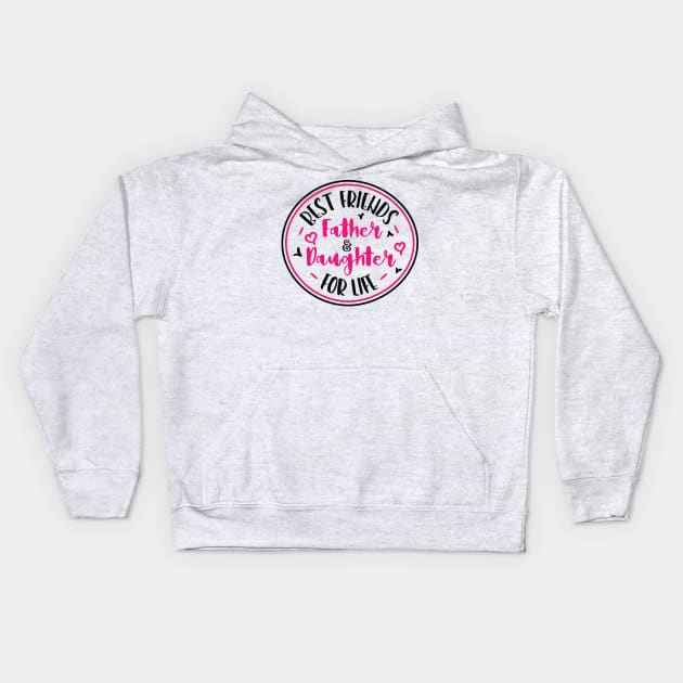 Father Daughter Best Kids Hoodie by holidaystore